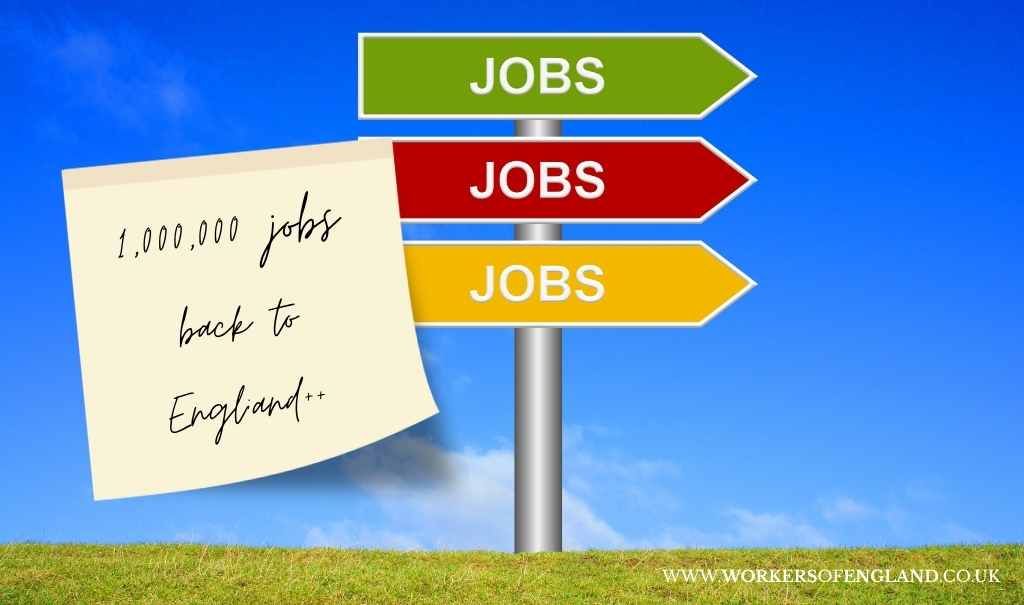 Bring Back 100k Jobs And England Gains &pound;4 Billion In Wages