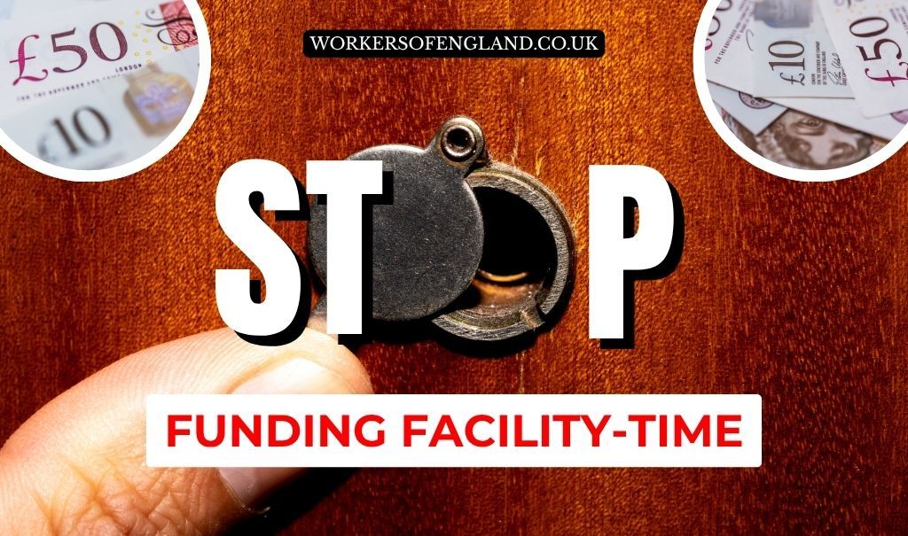 STOP Taxpayer-Funded Trade Union Facility Time!
